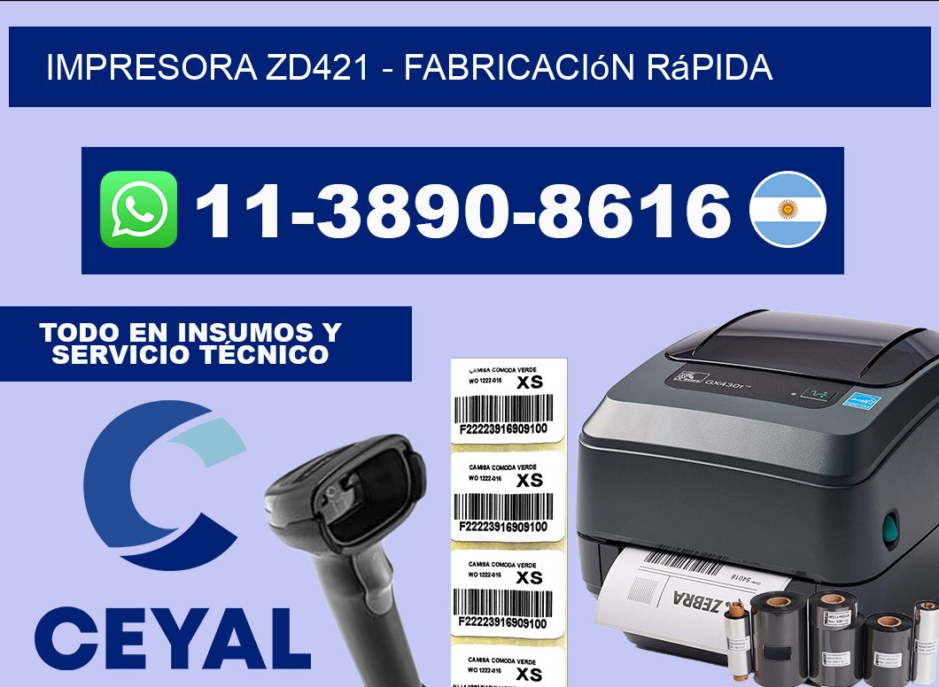 IMPRESORA ZD421 - Fabricación rápida