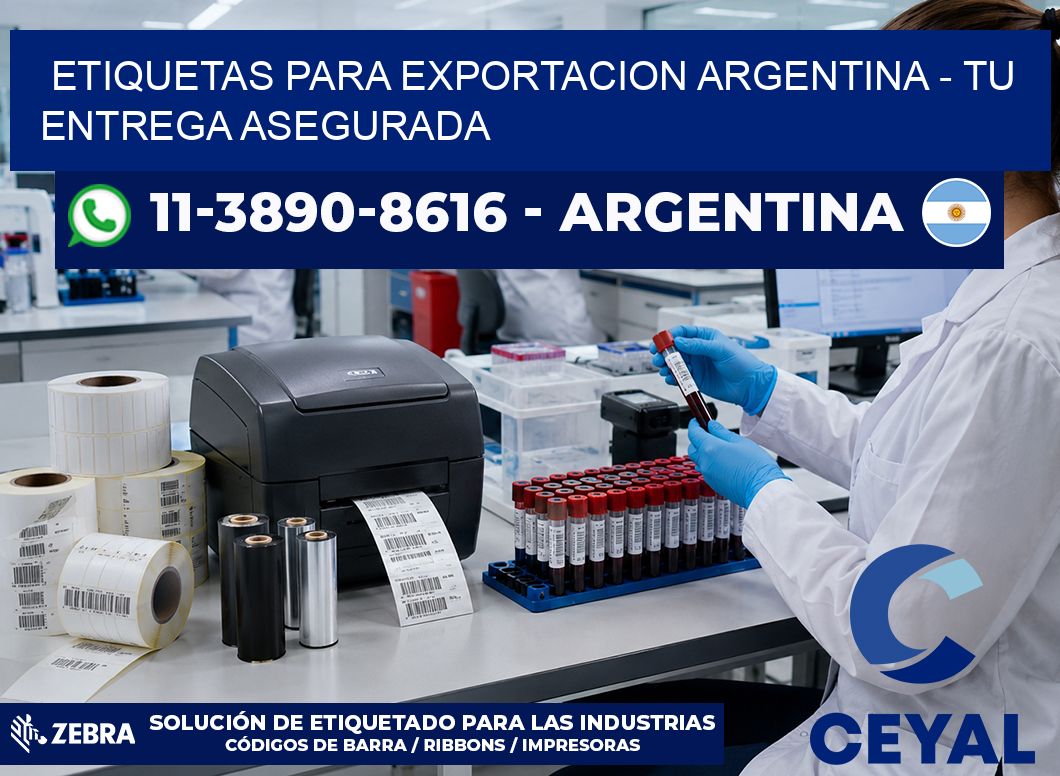 ETIQUETAS PARA EXPORTACION ARGENTINA - Tu entrega asegurada