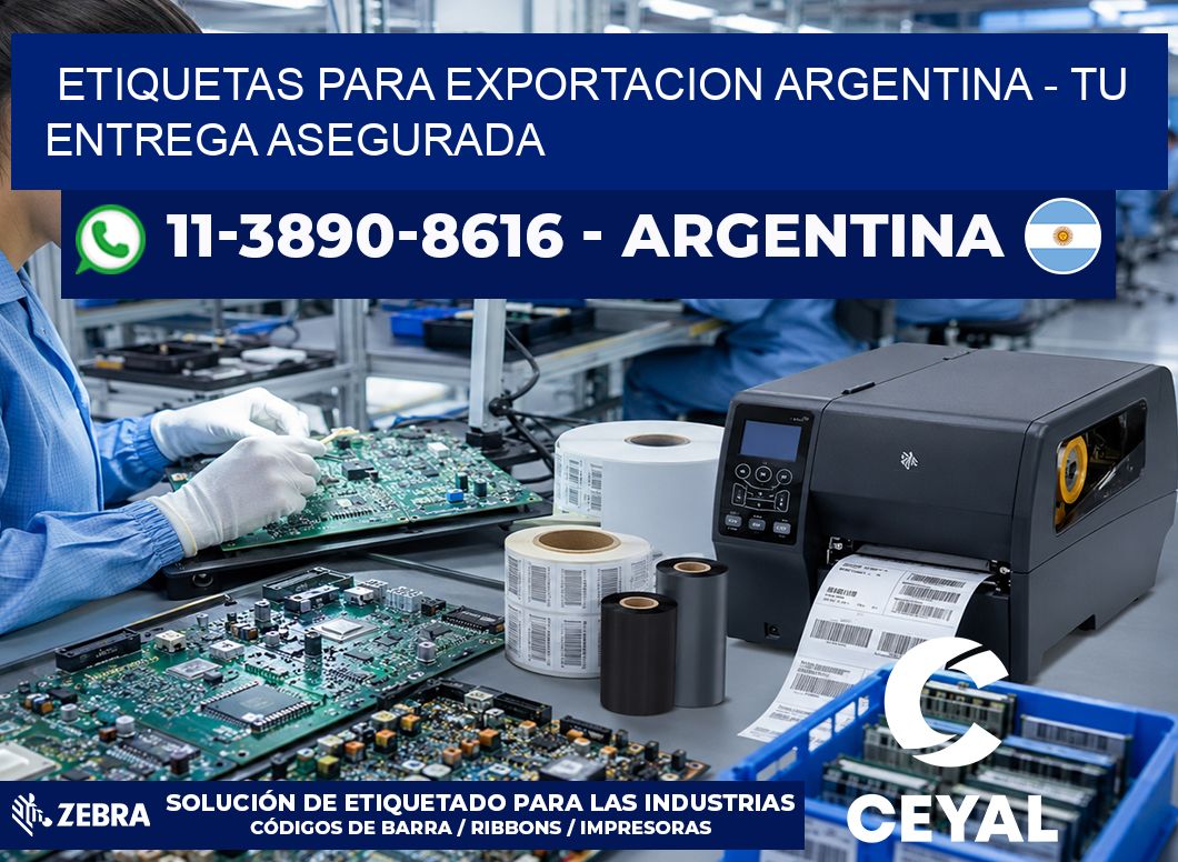 ETIQUETAS PARA EXPORTACION ARGENTINA – Tu entrega asegurada