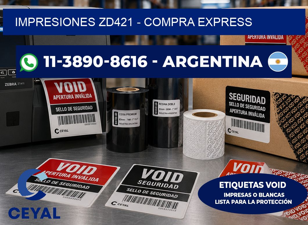 Impresiones ZD421 - Compra express