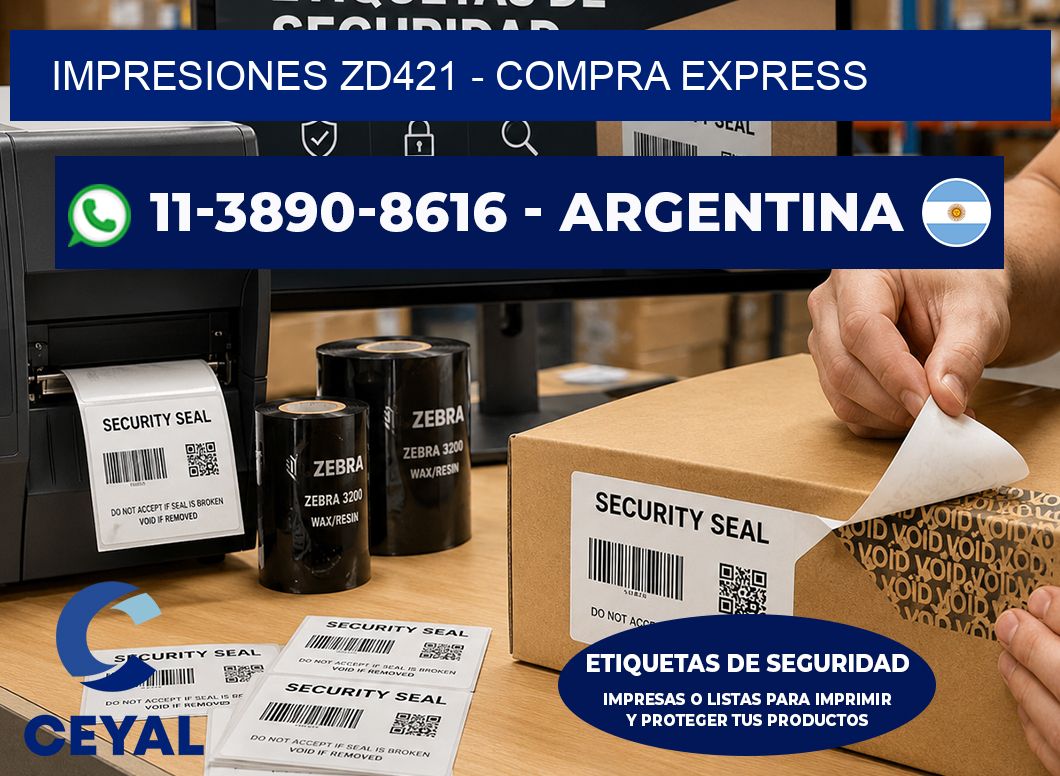 Impresiones ZD421 - Compra express