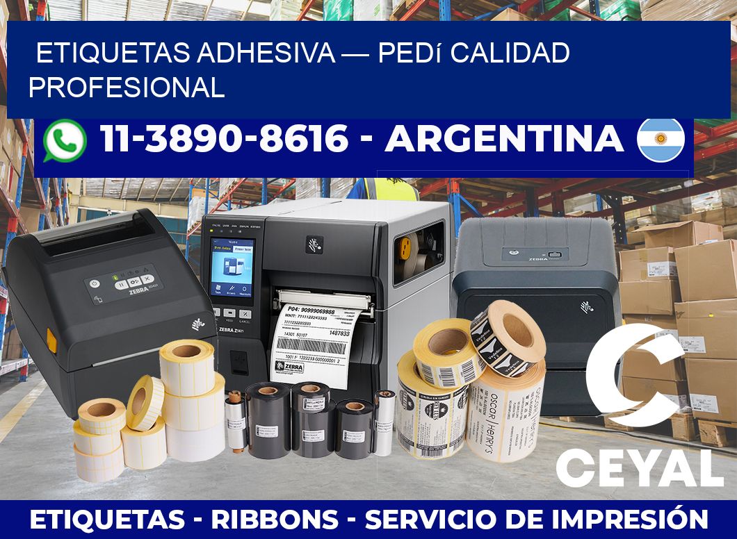 etiquetas adhesiva — Pedí calidad profesional